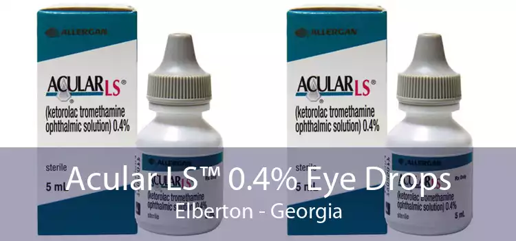 Acular LS™ 0.4% Eye Drops Elberton - Georgia