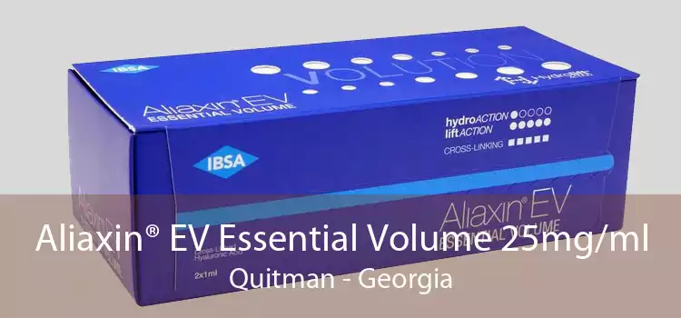 Aliaxin® EV Essential Volume 25mg/ml Quitman - Georgia