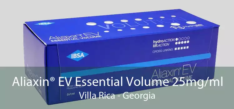 Aliaxin® EV Essential Volume 25mg/ml Villa Rica - Georgia