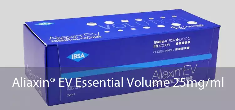 Aliaxin® EV Essential Volume 25mg/ml 