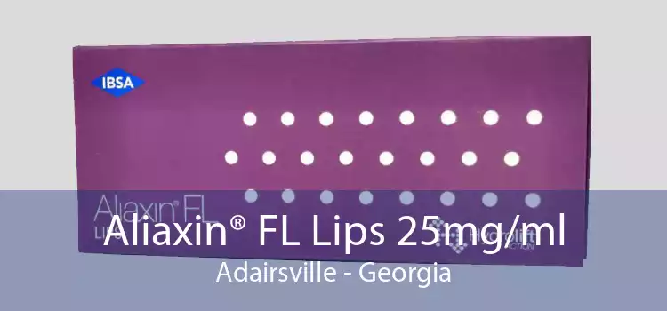 Aliaxin® FL Lips 25mg/ml Adairsville - Georgia