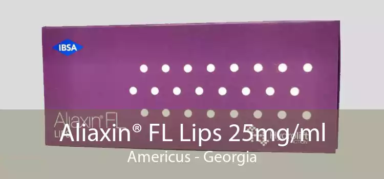 Aliaxin® FL Lips 25mg/ml Americus - Georgia