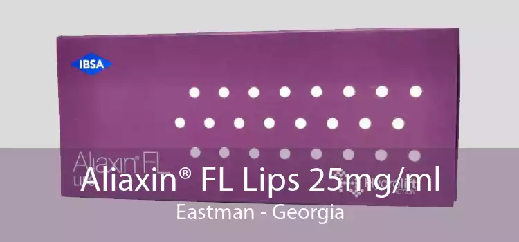 Aliaxin® FL Lips 25mg/ml Eastman - Georgia