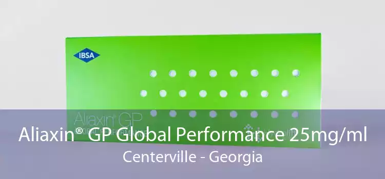 Aliaxin® GP Global Performance 25mg/ml Centerville - Georgia
