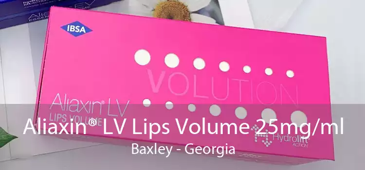 Aliaxin® LV Lips Volume 25mg/ml Baxley - Georgia