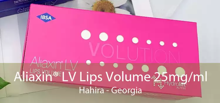 Aliaxin® LV Lips Volume 25mg/ml Hahira - Georgia