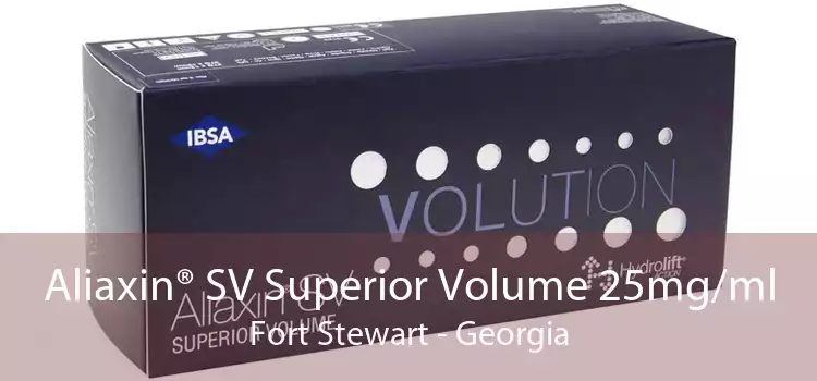 Aliaxin® SV Superior Volume 25mg/ml Fort Stewart - Georgia