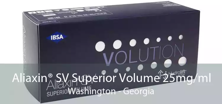 Aliaxin® SV Superior Volume 25mg/ml Washington - Georgia