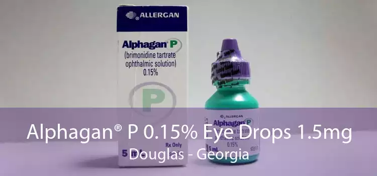 Alphagan® P 0.15% Eye Drops 1.5mg Douglas - Georgia