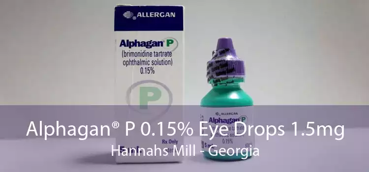 Alphagan® P 0.15% Eye Drops 1.5mg Hannahs Mill - Georgia
