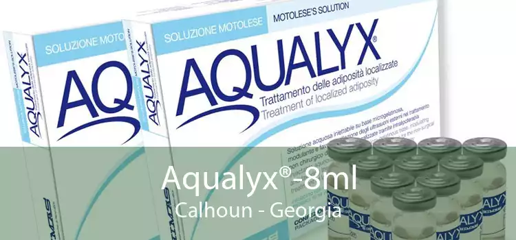 Aqualyx®-8ml Calhoun - Georgia
