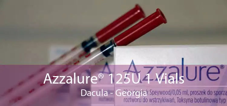 Azzalure® 125U 1 Vials Dacula - Georgia