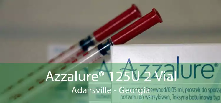 Azzalure® 125U 2 Vial Adairsville - Georgia