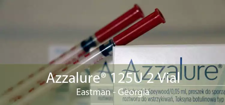 Azzalure® 125U 2 Vial Eastman - Georgia