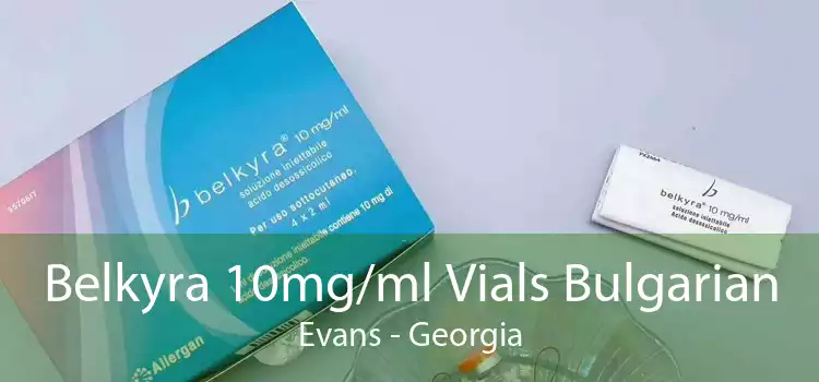 Belkyra 10mg/ml Vials Bulgarian Evans - Georgia