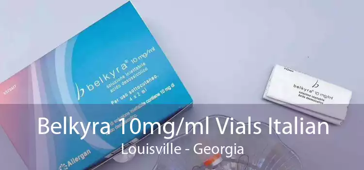 Belkyra 10mg/ml Vials Italian Louisville - Georgia