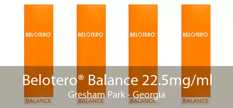 Belotero® Balance 22.5mg/ml Gresham Park - Georgia