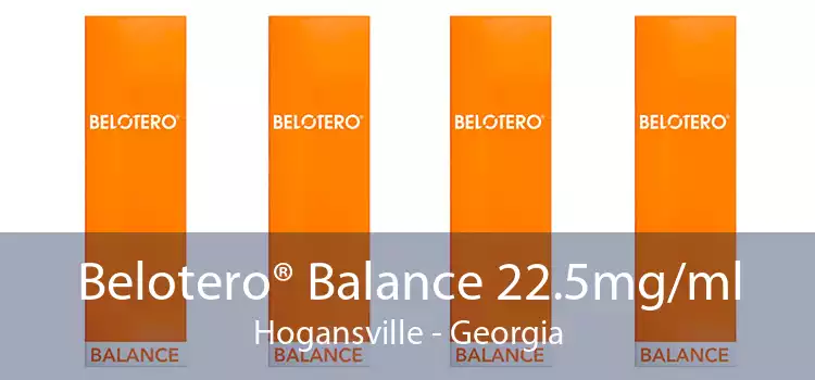 Belotero® Balance 22.5mg/ml Hogansville - Georgia