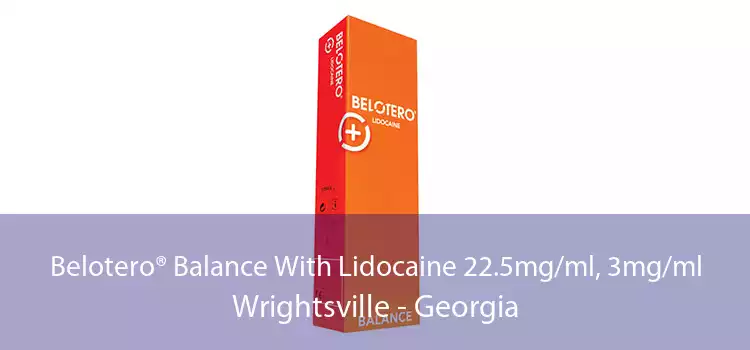 Belotero® Balance With Lidocaine 22.5mg/ml, 3mg/ml Wrightsville - Georgia