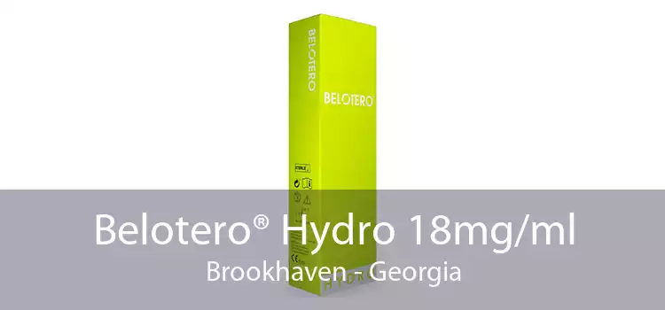 Belotero® Hydro 18mg/ml Brookhaven - Georgia
