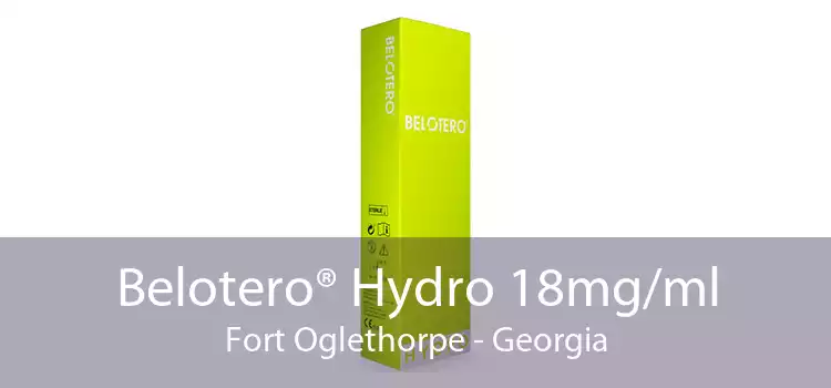Belotero® Hydro 18mg/ml Fort Oglethorpe - Georgia
