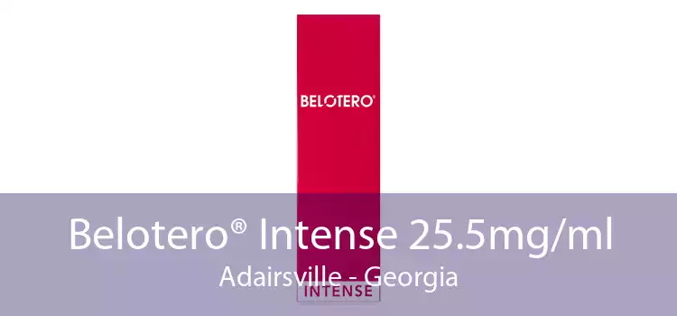 Belotero® Intense 25.5mg/ml Adairsville - Georgia