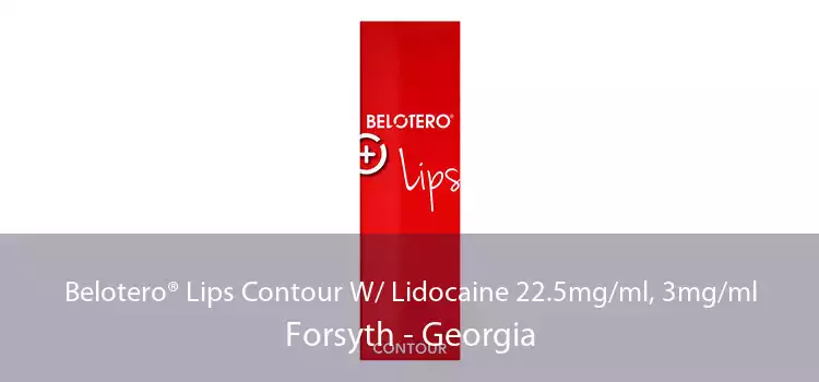Belotero® Lips Contour W/ Lidocaine 22.5mg/ml, 3mg/ml Forsyth - Georgia