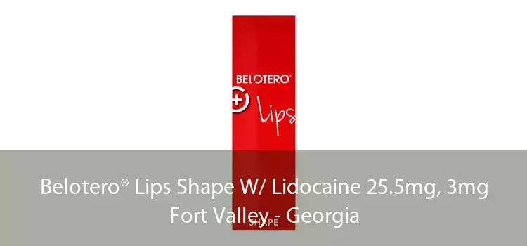 Belotero® Lips Shape W/ Lidocaine 25.5mg, 3mg Fort Valley - Georgia