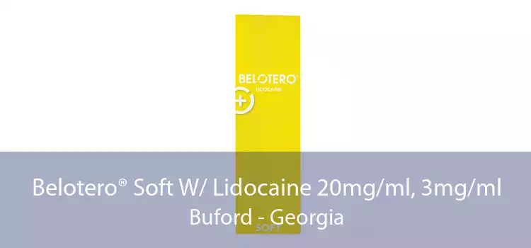 Belotero® Soft W/ Lidocaine 20mg/ml, 3mg/ml Buford - Georgia