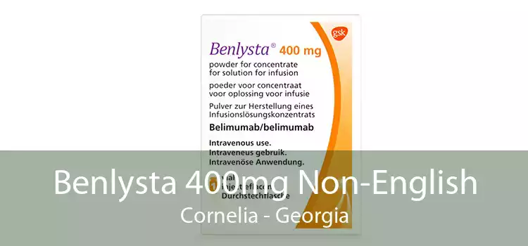 Benlysta 400mg Non-English Cornelia - Georgia