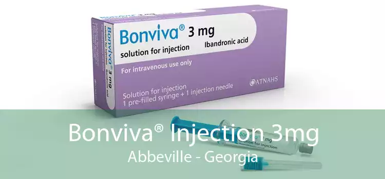 Bonviva® Injection 3mg Abbeville - Georgia