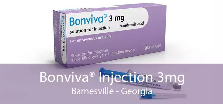 Bonviva® Injection 3mg Barnesville - Georgia