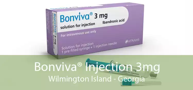 Bonviva® Injection 3mg Wilmington Island - Georgia