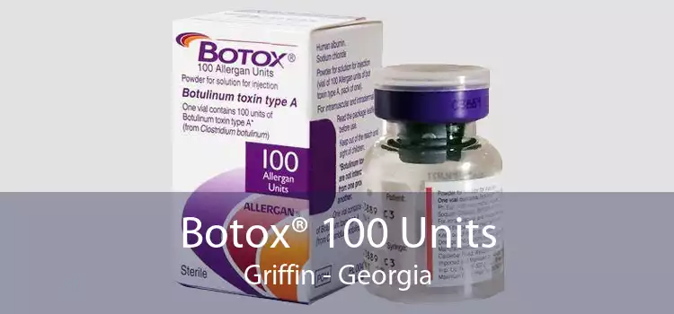 Botox® 100 Units Griffin - Georgia