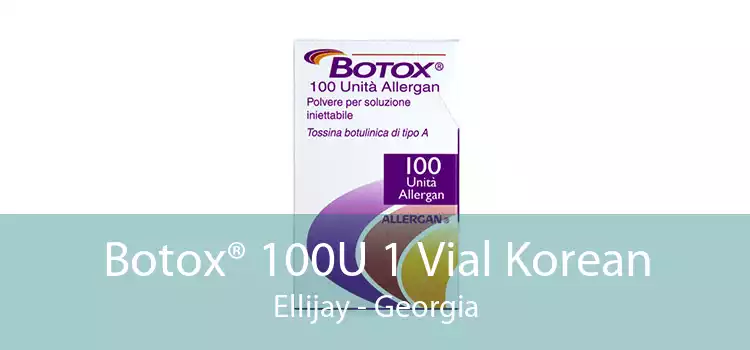 Botox® 100U 1 Vial Korean Ellijay - Georgia