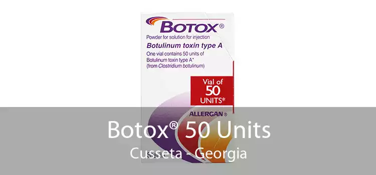 Botox® 50 Units Cusseta - Georgia