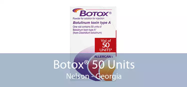 Botox® 50 Units Nelson - Georgia
