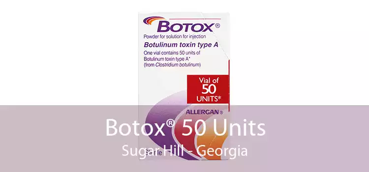 Botox® 50 Units Sugar Hill - Georgia