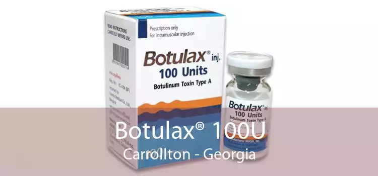 Botulax® 100U Carrollton - Georgia