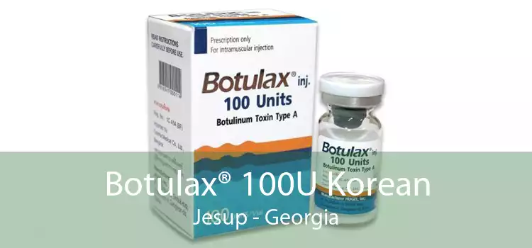 Botulax® 100U Korean Jesup - Georgia
