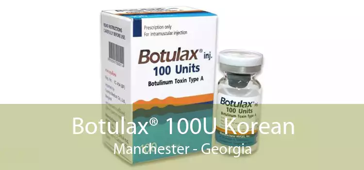 Botulax® 100U Korean Manchester - Georgia