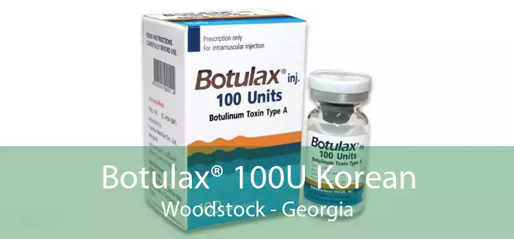 Botulax® 100U Korean Woodstock - Georgia