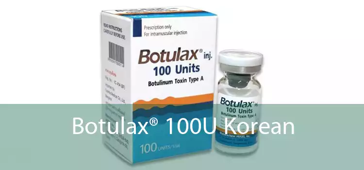 Botulax® 100U Korean 