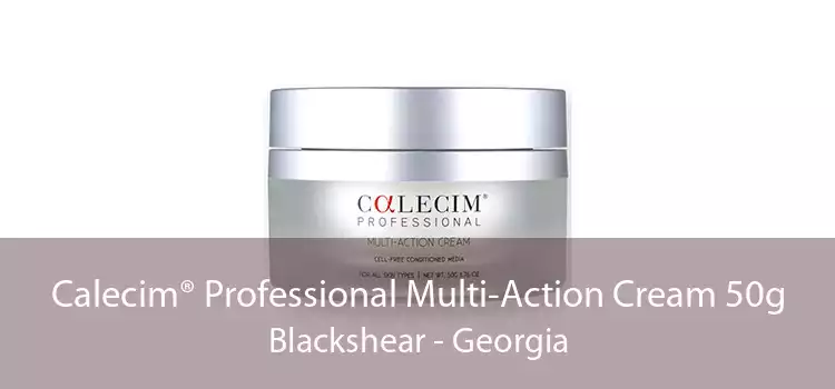 Calecim® Professional Multi-Action Cream 50g Blackshear - Georgia
