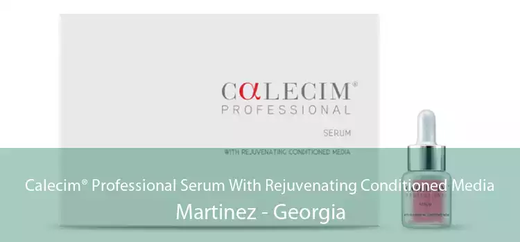 Calecim® Professional Serum With Rejuvenating Conditioned Media Martinez - Georgia