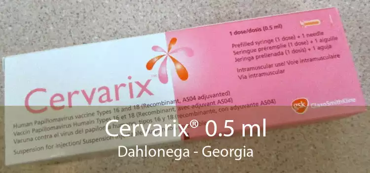 Cervarix® 0.5 ml Dahlonega - Georgia