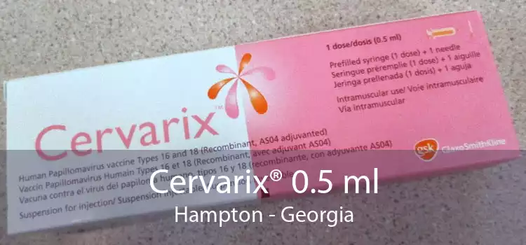 Cervarix® 0.5 ml Hampton - Georgia