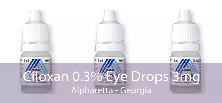 Ciloxan 0.3% Eye Drops 3mg Alpharetta - Georgia