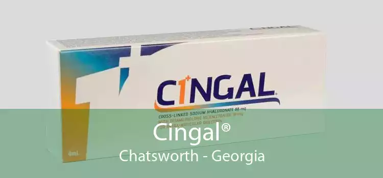 Cingal® Chatsworth - Georgia