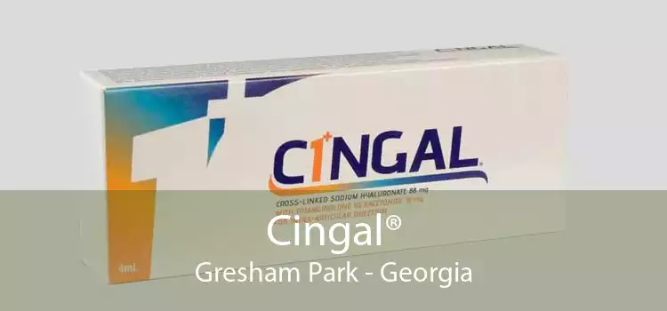 Cingal® Gresham Park - Georgia